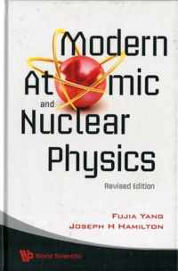 Modern Atomic And Nuclear Physics (Revised Edition)