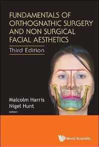 Fundamentals Of Orthognathic Surgery And Non Surgical Facial Aesthetics (Third Edition)