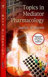 Topics in Mediator Pharmacology