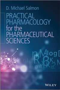 Practical Pharmacology for the Pharmaceutical Sciences