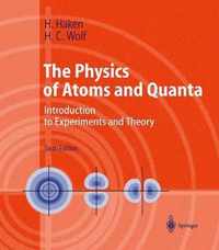 The Physics of Atoms and Quanta