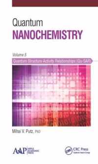 Quantum Nanochemistry, Volume Five