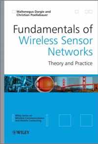 Fundamentals Of Wireless Sensor Networks