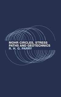 Mohr Circles, Stress Paths and Geotechnics