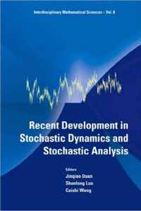 Recent Development in Stochastic Dynamics and Stochastic Analysis