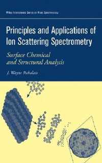 Principles And Applications Of Ion Scattering Spectrometry