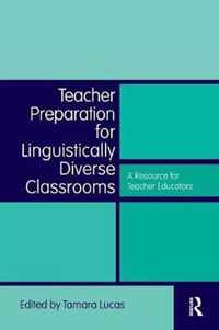 Teacher Preparation for Linguistically Diverse Classrooms