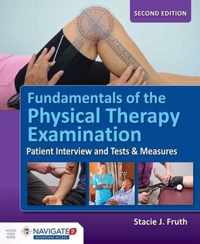 Fundamentals Of The Physical Therapy Examination