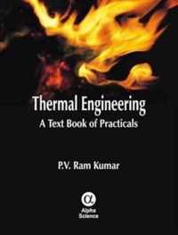 Thermal Engineering: A Textbook of Practicals