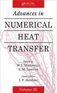 Advances in Numerical Heat Transfer, Volume 3