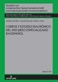 Corpus Y Estudio Diacronico del Discurso Especializado En Espanol