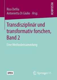 Transdisziplinaer und transformativ forschen Band 2