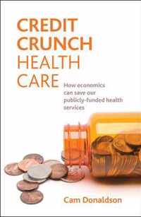 Credit Crunch Health Care