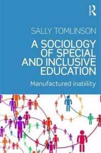 A Sociology of Special and Inclusive Education