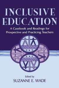 Inclusive Education: A Casebook and Readings for Prospective and Practicing Teachers