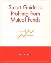 Smart Guide to Profiting from Mutual Funds