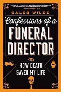 Confessions of a Funeral Director