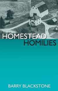 Homestead Homilies