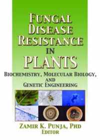 Fungal Disease Resistance in Plants