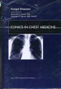 Fungal Disease, An Issue of Clinics in Chest Medicine