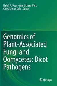 Genomics of Plant Associated Fungi and Oomycetes Dicot Pathogens