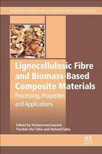 Lignocellulosic Fibre and Biomass-Based Composite Materials