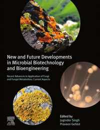 New and Future Developments in Microbial Biotechnology and Bioengineering