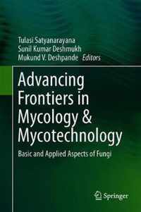 Advancing Frontiers in Mycology Mycotechnology