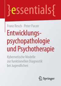 Entwicklungspsychopathologie und Psychotherapie