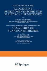 Vorlesungen UEber Allgemeine Funktionentheorie Und Elliptische Funktionen