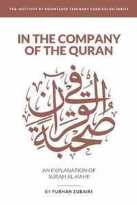 In the Company of the Quran - an Explanation of Srah al-Kahf