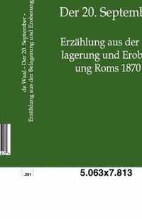 Der 20. September - Erzahlung aus der Belagerung und Eroberung Roms 1870