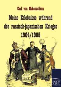 Meine Erlebnisse wahrend des russisch-japanischen Krieges 1904/1905