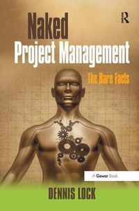 Naked Project Management: The Bare Facts