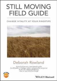 Still Moving Field Guide