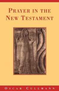 Prayer in the New Testament