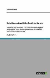 Religioese und weltliche Erotik im Barock