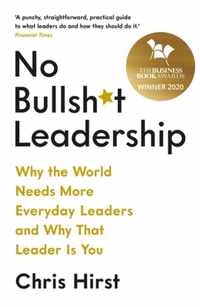 No Bullsh*t Leadership