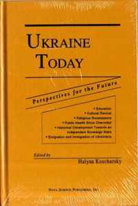 Ukraine Today -- Perspectives for the Future