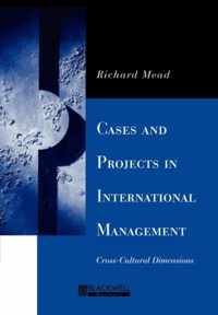 Cases and Projects in International Management