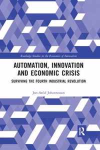 Automation, Innovation and Economic Crisis