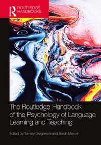 The Routledge Handbook of the Psychology of Language Learning and Teaching