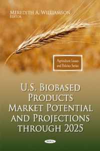 U.S. Biobased Products Market Potential & Projections Through 2025