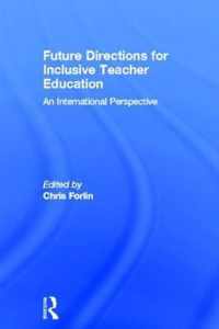 Future Directions for Inclusive Teacher Education