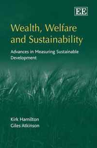 Wealth, Welfare and Sustainability