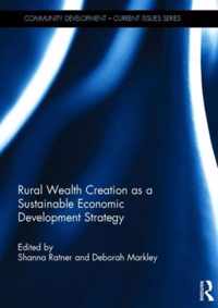 Rural Wealth Creation As a Sustainable Economic Development Strategy