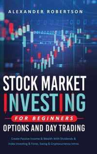 Stock Market Investing For Beginners, Options And Day Trading