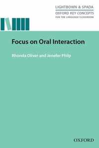 Focus on Oral Interaction