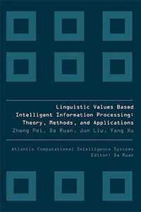 Linguistic Values Based Intelligent Information Processing