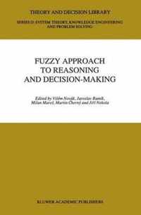 Fuzzy Approach to Reasoning and Decision-Making